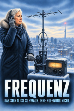 Frequenz – Das Signal ist schwach. Ihre Hoffnung nicht.