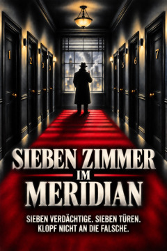 Sieben Zimmer im Meridian – Sieben Verdächtige. Sieben Türen. Klopf nicht an die falsche.