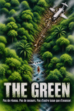 The Green – Pas de réseau. Pas de secours. Pas d'autre issue que d'avancer.