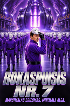 Rokaspuisis Nr. 7 – Maksimālas briesmas. Minimālā alga.