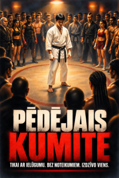 Pēdējais kumite – Tikai ar ielūgumu. Bez noteikumiem. Izdzīvo viens.