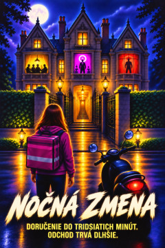 Nočná zmena – Doručenie do tridsiatich minút. Odchod trvá dlhšie.