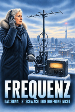 Frequenz – Das Signal ist schwach. Ihre Hoffnung nicht.
