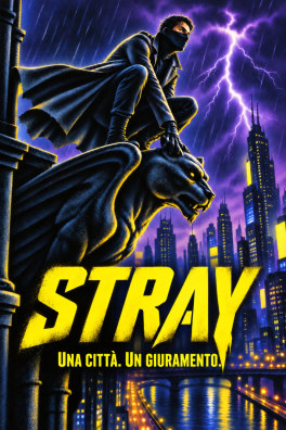 Stray – Una città. Un giuramento.